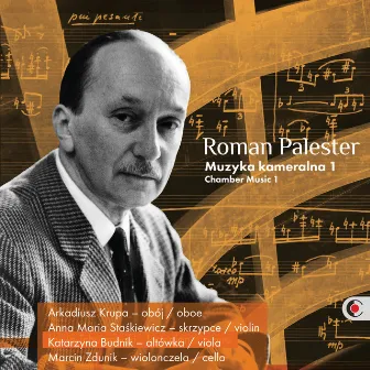 Palester: Chamber Music, Vol. 1 by Roman Palester