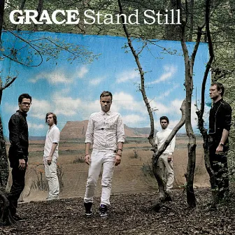 Stand Still by Grace