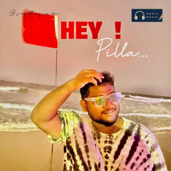 Hey! Pilla by Sravan Diamond