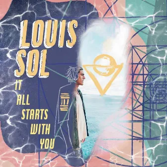 All Starts With You by Louis Sol