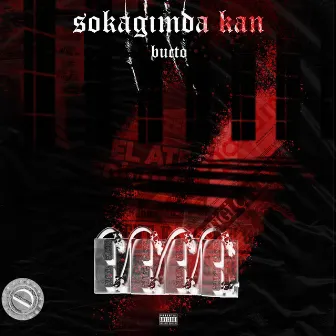 SOKAĞIMDA KAN by Bucto