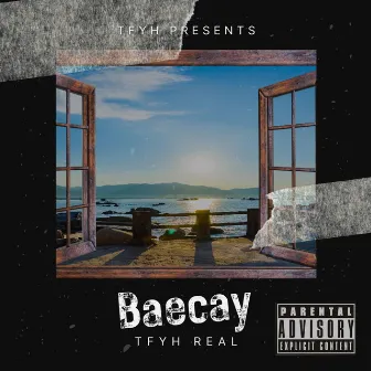 Baecay (Radio Edit) by Tfyh Real