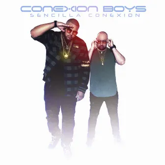 Conexion Boys by Sencilla Conexion