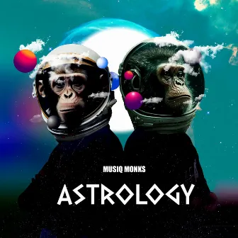 Astrology by MusiQ Monks