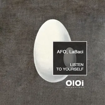 Listen To Yourself by AFO