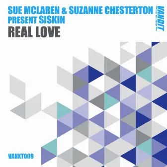 Real Love (Sue McLaren & Suzanne Chesterton present Siskin) by Suzanne Chesterton