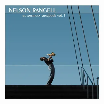 My American Songbook - Volume 1 by Nelson Rangell