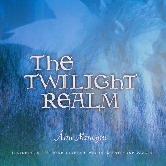 The Twilight Realm by Aine Minogue