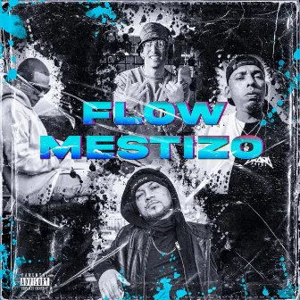 FLOW MESTIZO by Mr.truth