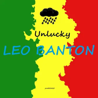 Unlucky by Leo Banton