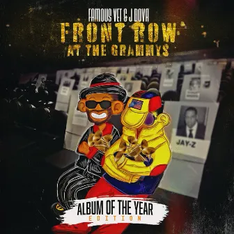 Front Row at the Grammys (The Album of the Year Edition) by Famous Vet