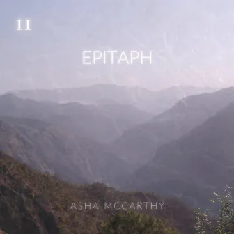 Epitaph, Pt. 2 by Asha McCarthy