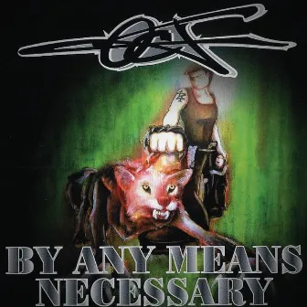 By Any Means Necessary by The Villain Ocj