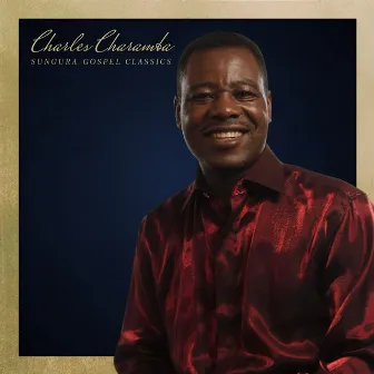 Sungura Gospel Classics by Charles Charamba