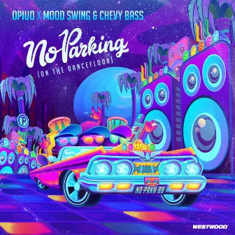 No Parking by Mood Swing & Chevy Bass