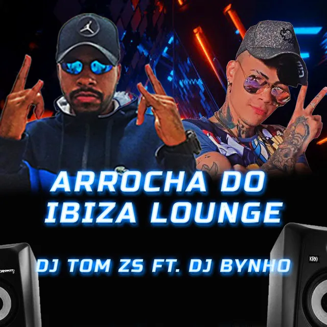 Arrocha do Ibiza Lounge