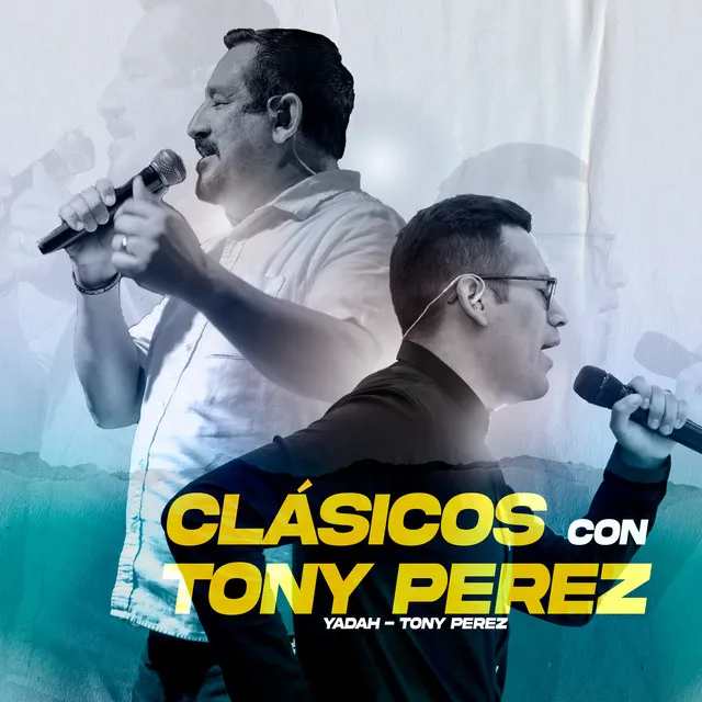 Clásicos Con Tony Perez