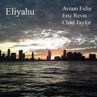 Eliyahu by Eric Revis