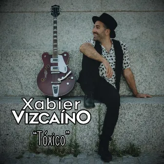 Tóxico by Vizcaíno