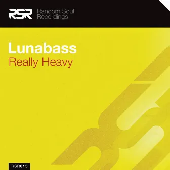 Really Heavy by Lunabass