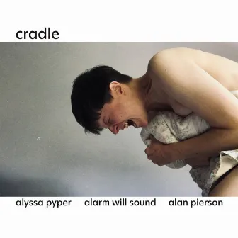 Alyssa Pyper: Cradle (Live) by Alarm Will Sound