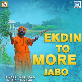 Ekdin To More Jabo (Original) by Kapil Das