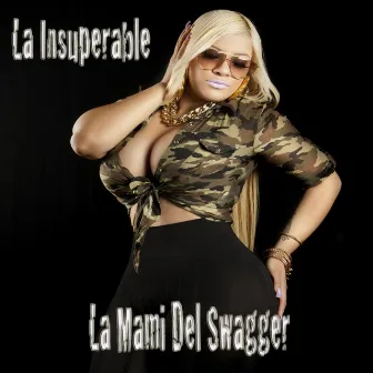 La Mami del Swagger by La Insuperable