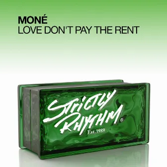 Love Don't Pay the Rent by Moné