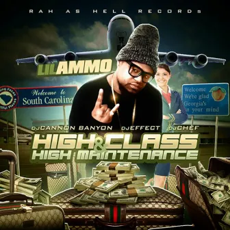 High Class & High Maintenance by Ammo Money