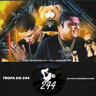 Tropa do 244 X na Pista Cortando de Giro by DJ Lafon Do Md