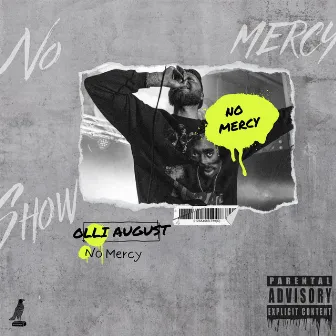 No Mercy by Olli August