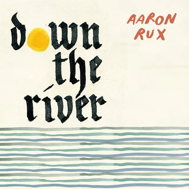 Down the River