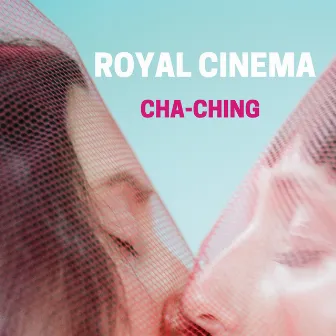 CHA-CHING by Royal Cinema