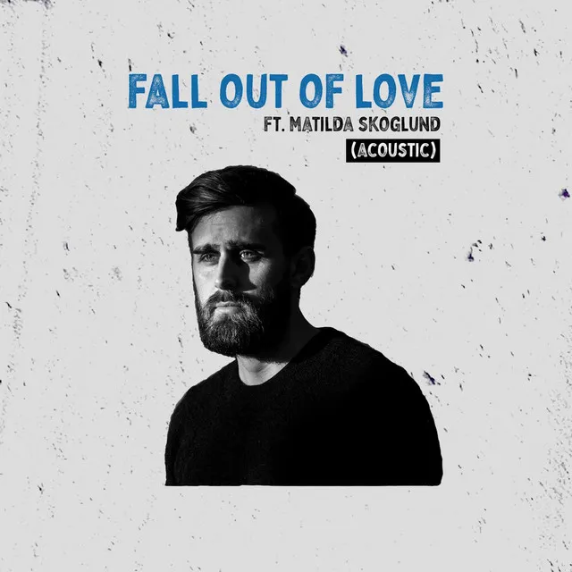 Fall Out Of Love - Acoustic