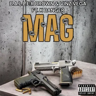 Mag by BALLER Brown