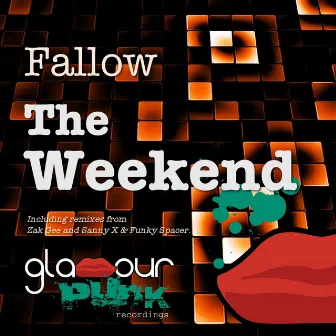 The Weekend by Fallow