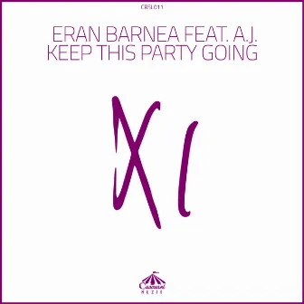 Keep This Party Going by Eran Barnea