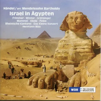 Handel: Israel in Egypt, HWV 54 (Arr. F. Mendelssohn) by 