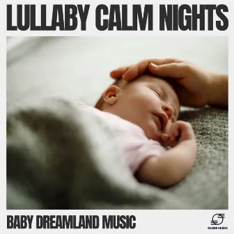 Lullaby Calm Nights by 