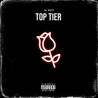 Top Tier by Lil Nizzy