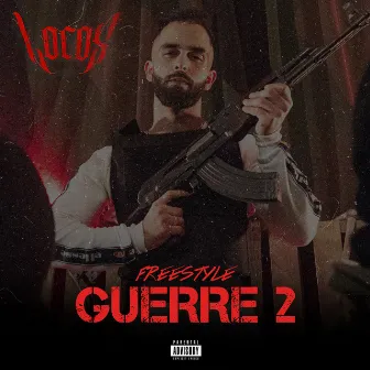 Freestyle Guerre 2 by Locos