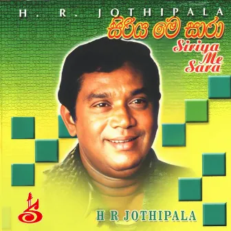 Siriyame sara by H. R. Jothipala