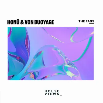 The Fans by VON BUOYAGE