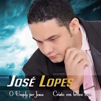 Cristo em Breve Vem by José Lopes