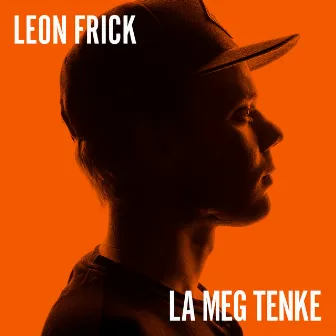 La meg tenke by Leon Frick