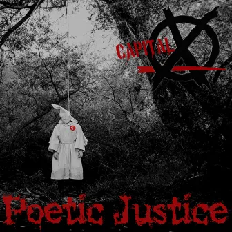 Poetic Justice by Capital X