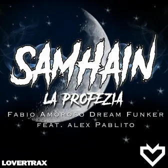 Samhain La Profezia by Dream Funker