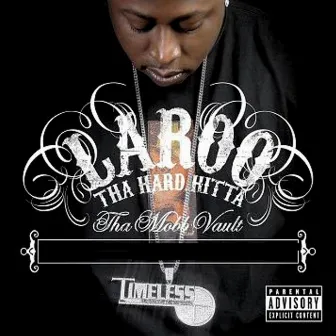 Tha Mobb Vault by Laroo T.H.H.