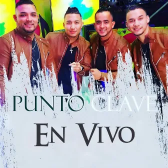 Punto Clave En Vivo by Punto Clave