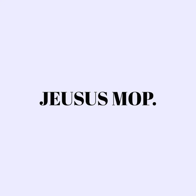 JEUSUS MOP.